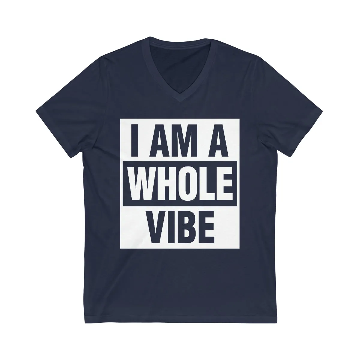 Affirmation Feminist Pro Choice T-Shirt Unisex Size - I am a Whole Vibe