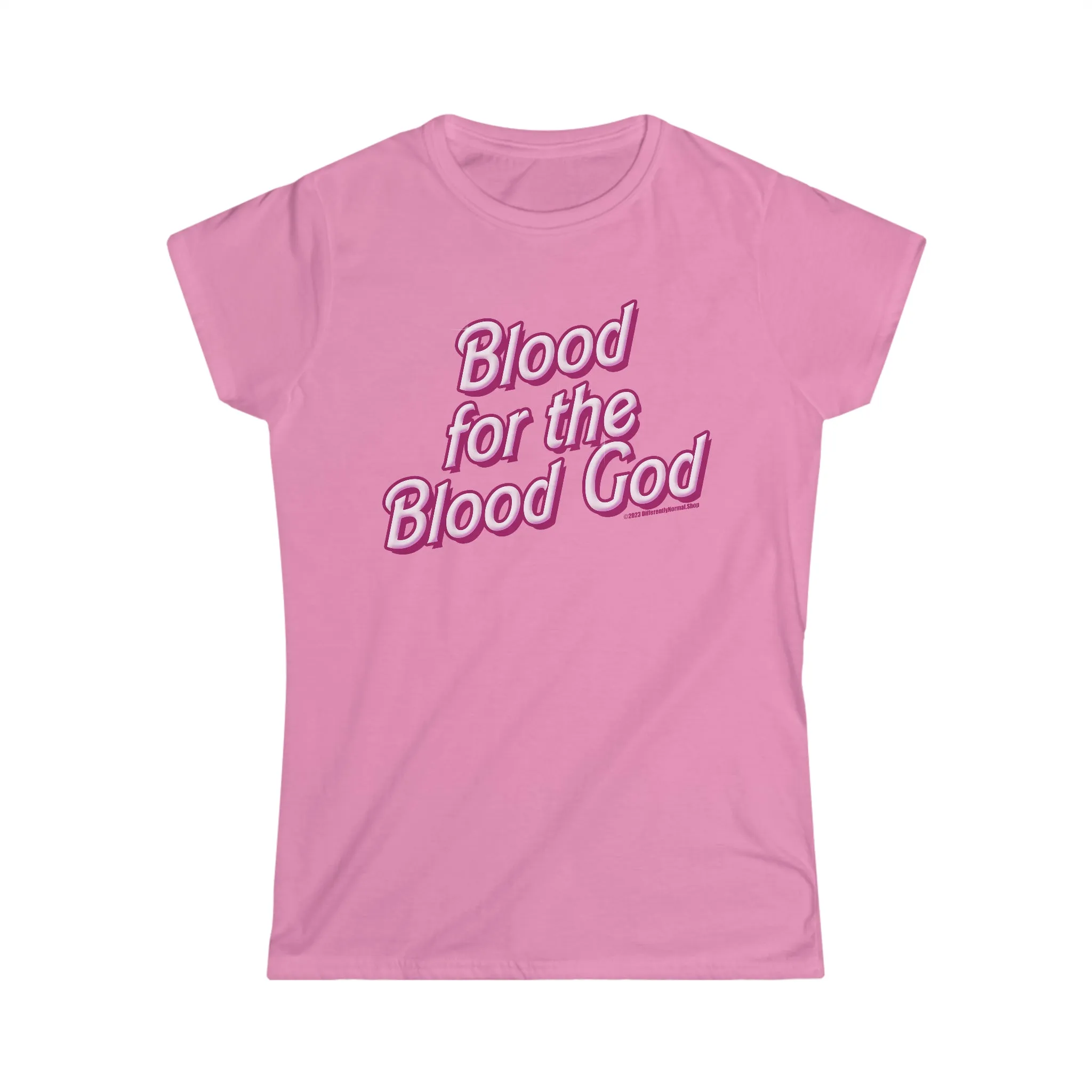 Blood for the Blood God Pink Iconic Doll Ladies Cut Tee - Differently Normal