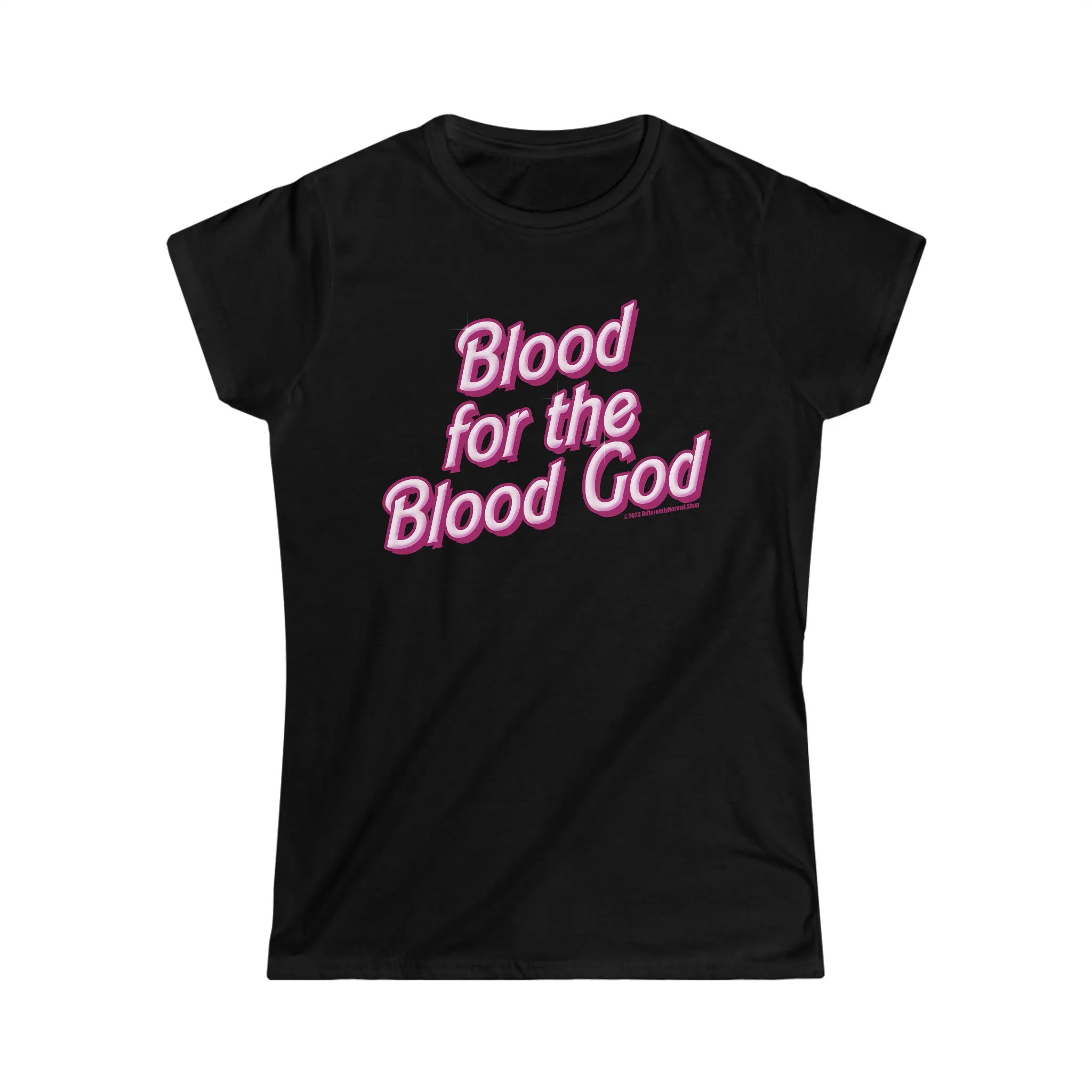 Blood for the Blood God Pink Iconic Doll Ladies Cut Tee - Differently Normal