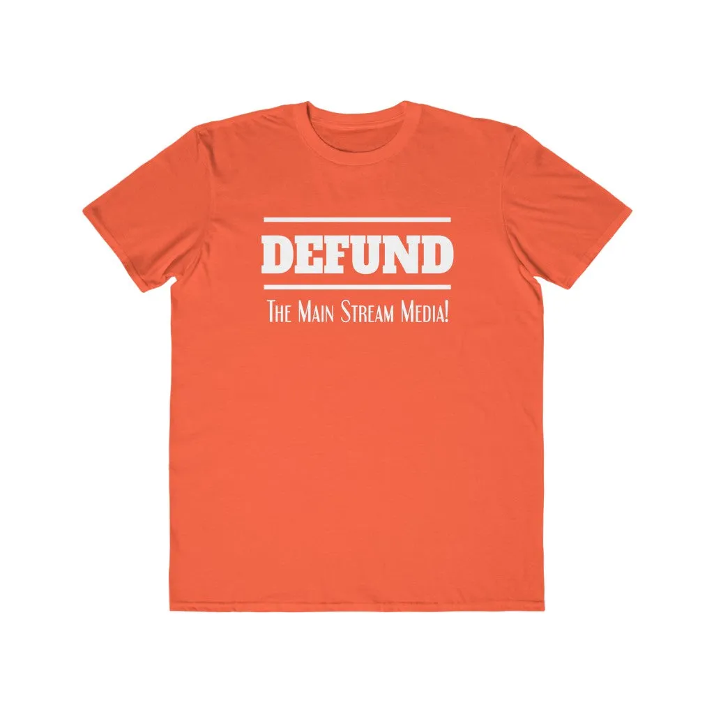 Defund the Main Stream Media, Men's Lightweight Fashion Tee
