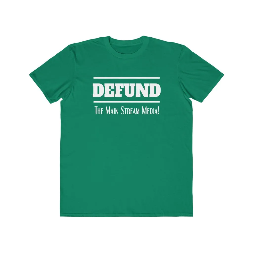 Defund the Main Stream Media, Men's Lightweight Fashion Tee