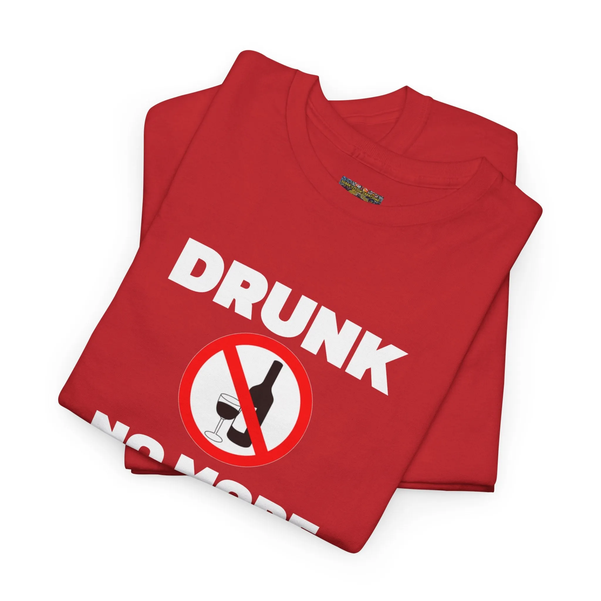 Drunk no more Unisex Heavy Cotton Tee