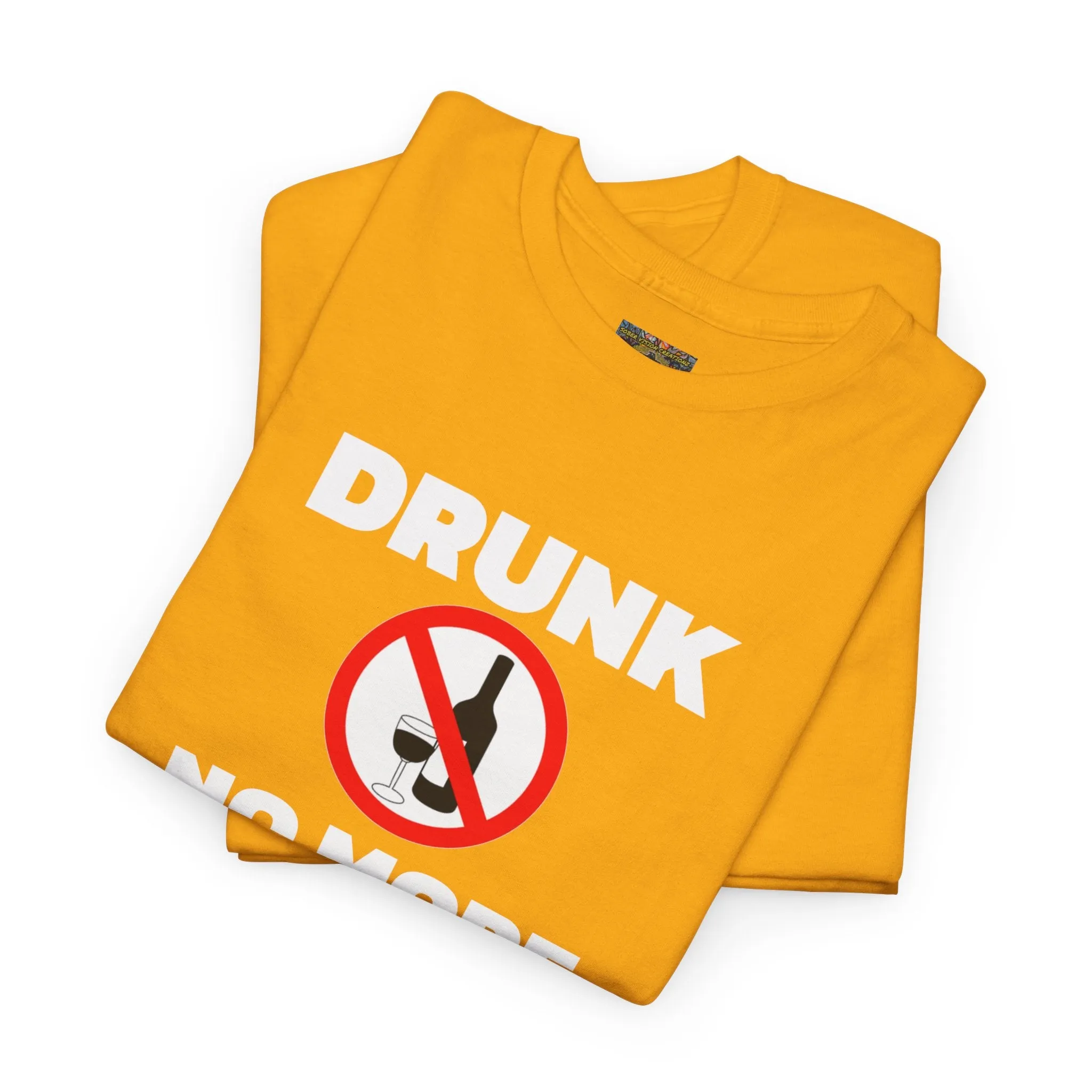Drunk no more Unisex Heavy Cotton Tee