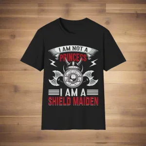 I Am Not A Princess I Am A Shield Maiden Viking T-Shirt