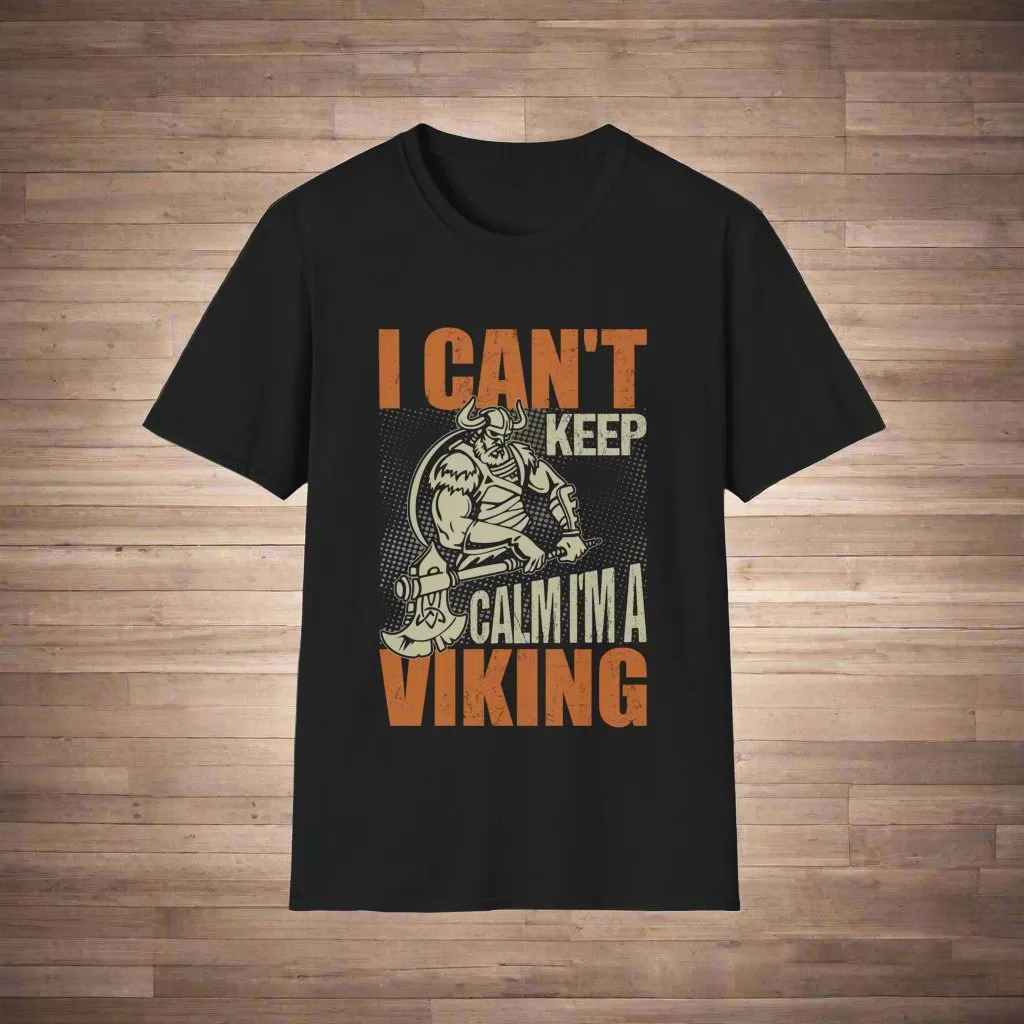 I Can't Keep Calm I'm A Viking T-Shirt
