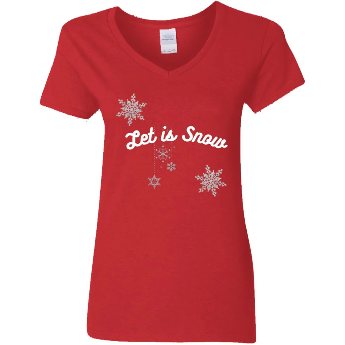 Let is Snow -- Ladies' 5.3 oz. V-Neck T-Shirt