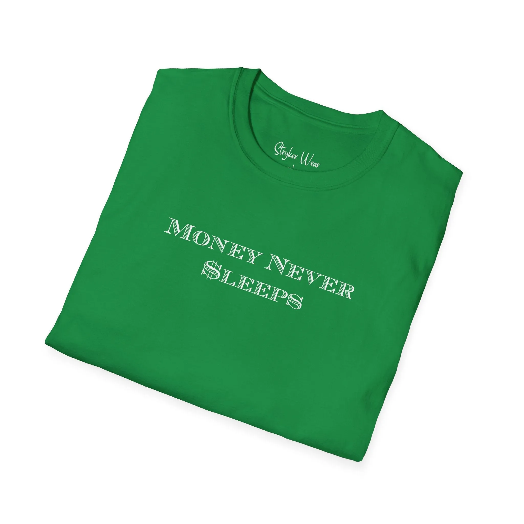 Money Never $leeps | Unisex Softstyle T-Shirt