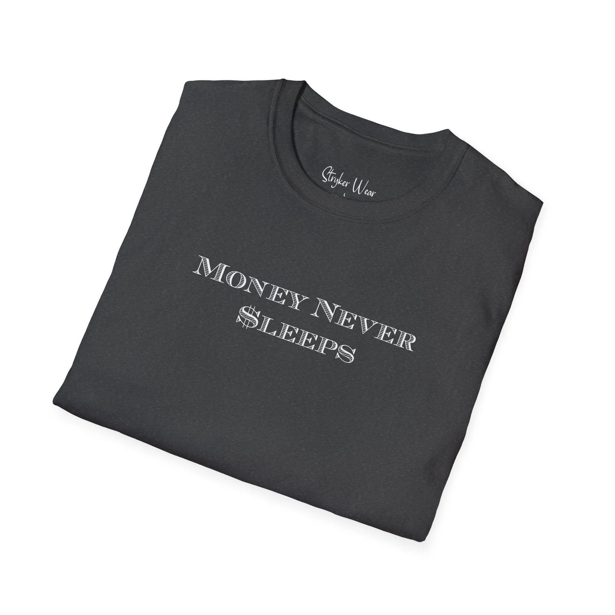 Money Never $leeps | Unisex Softstyle T-Shirt