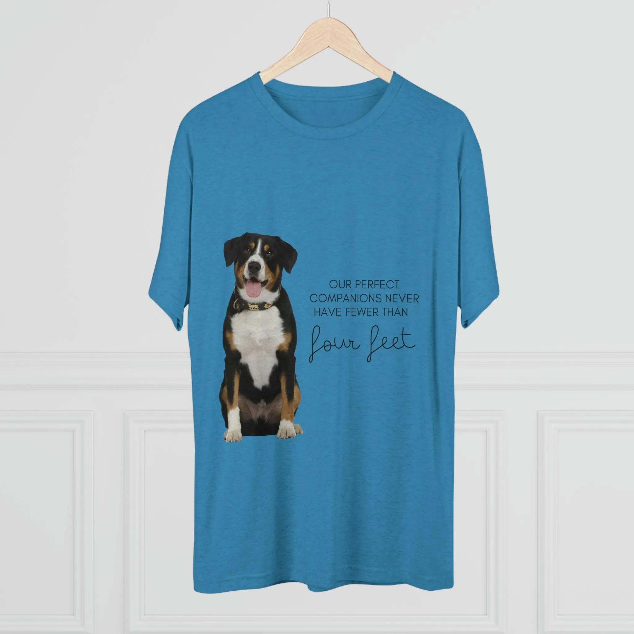 our perfect companions never have fewer than four feet dog POD Unisex Tri-Blend Crew Tee