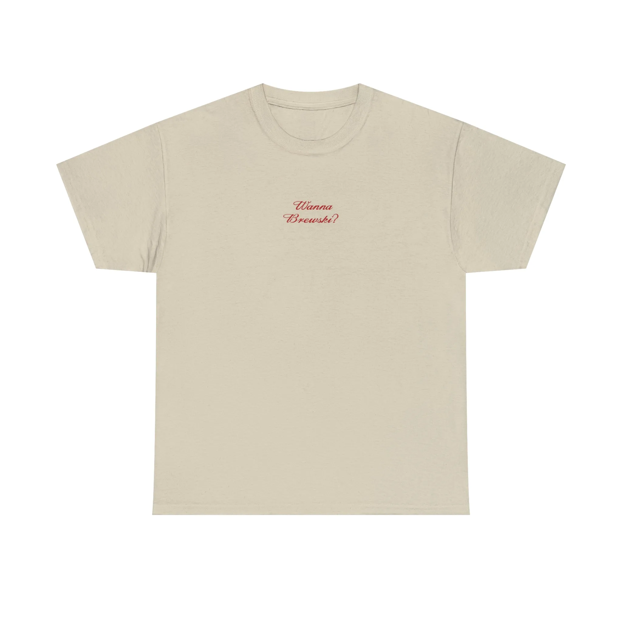 "Wanna Brewski" Beer Cotton Tee