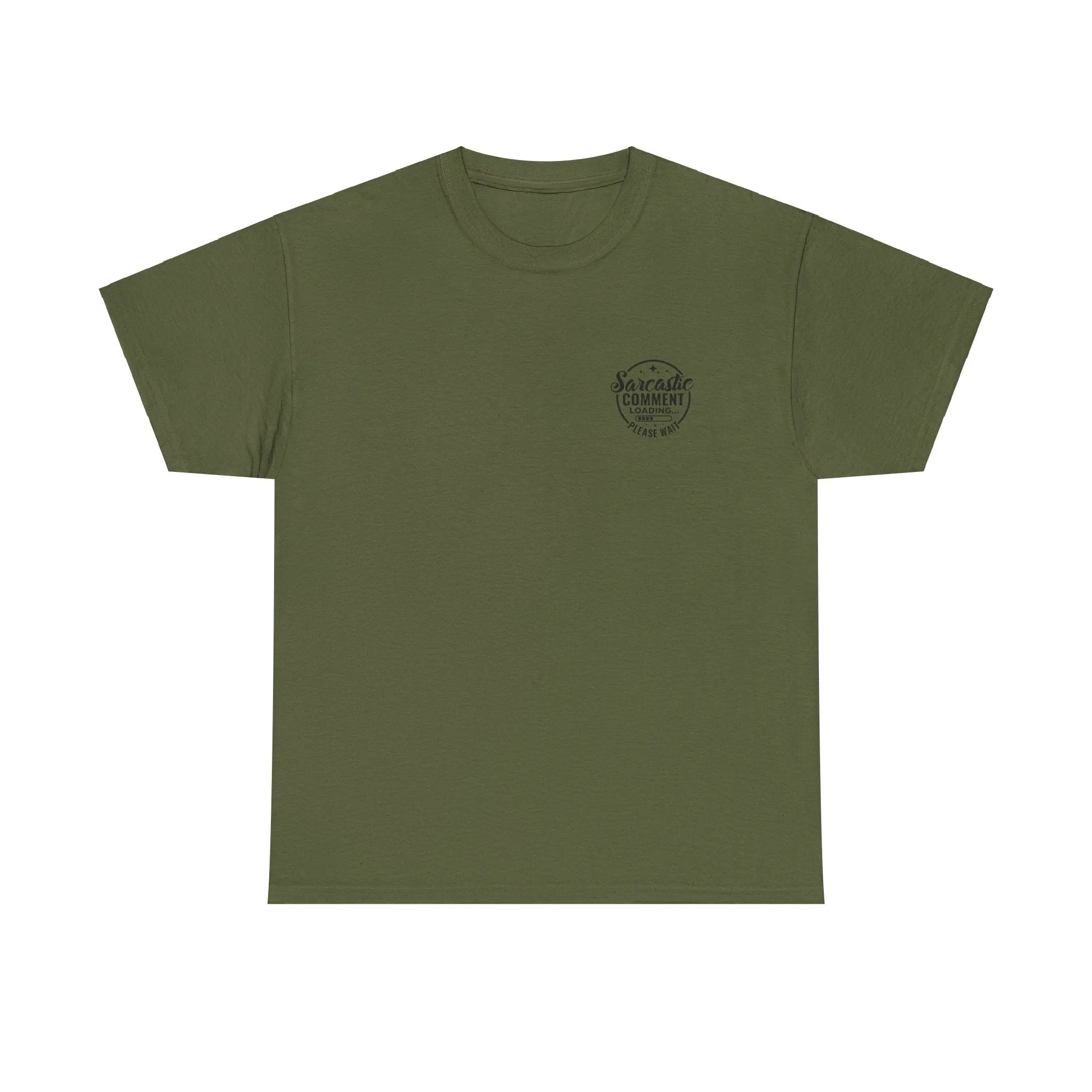 Sarcastic Comment Loading Tee - Humorous Shirt for Witty Banter Fans, Sassy Statement Tee -  Graphic T-Shirt