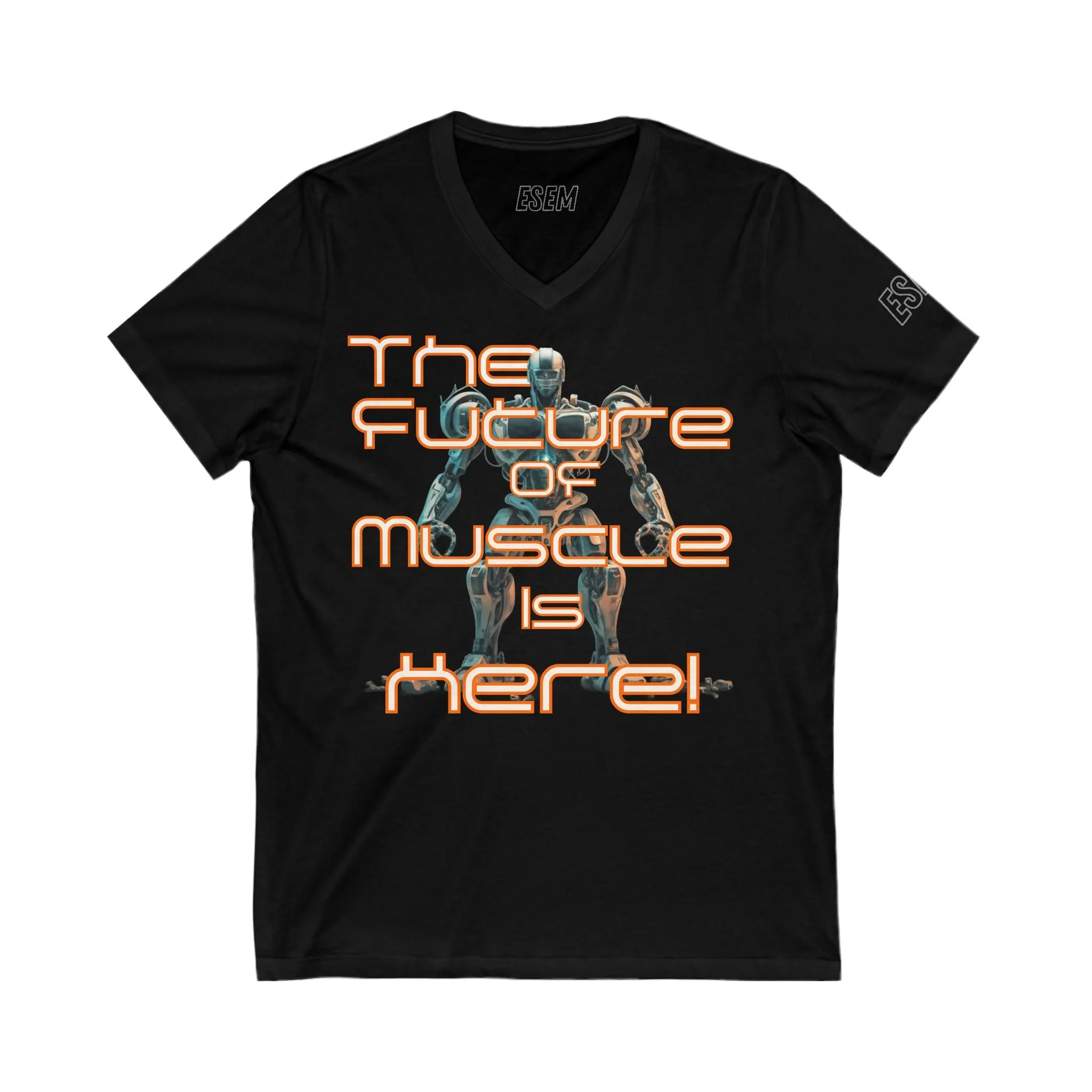 The Future Of muscles Is Here! - Unisex Jersey Short Sleeve V-Neck Tee