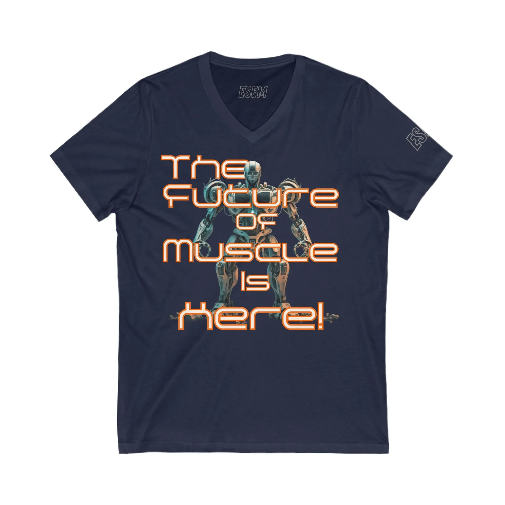 The Future Of muscles Is Here! - Unisex Jersey Short Sleeve V-Neck Tee