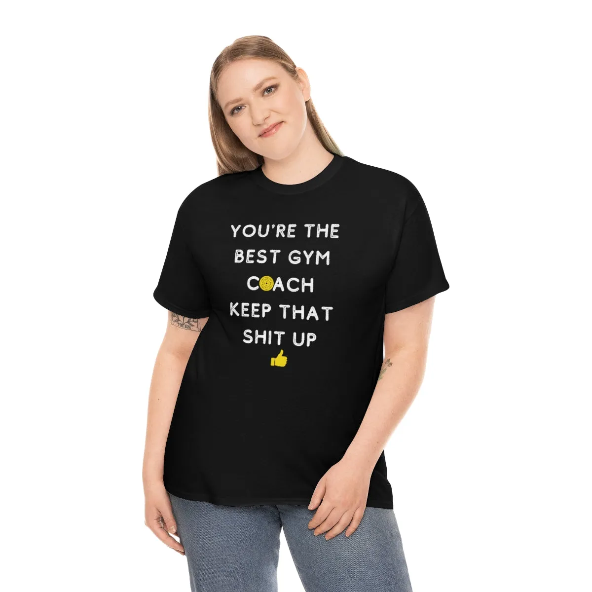 YOU'RE THE BEST GYM COACH Unisex Heavy Cotton Tee