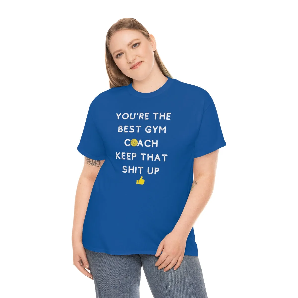 YOU'RE THE BEST GYM COACH Unisex Heavy Cotton Tee