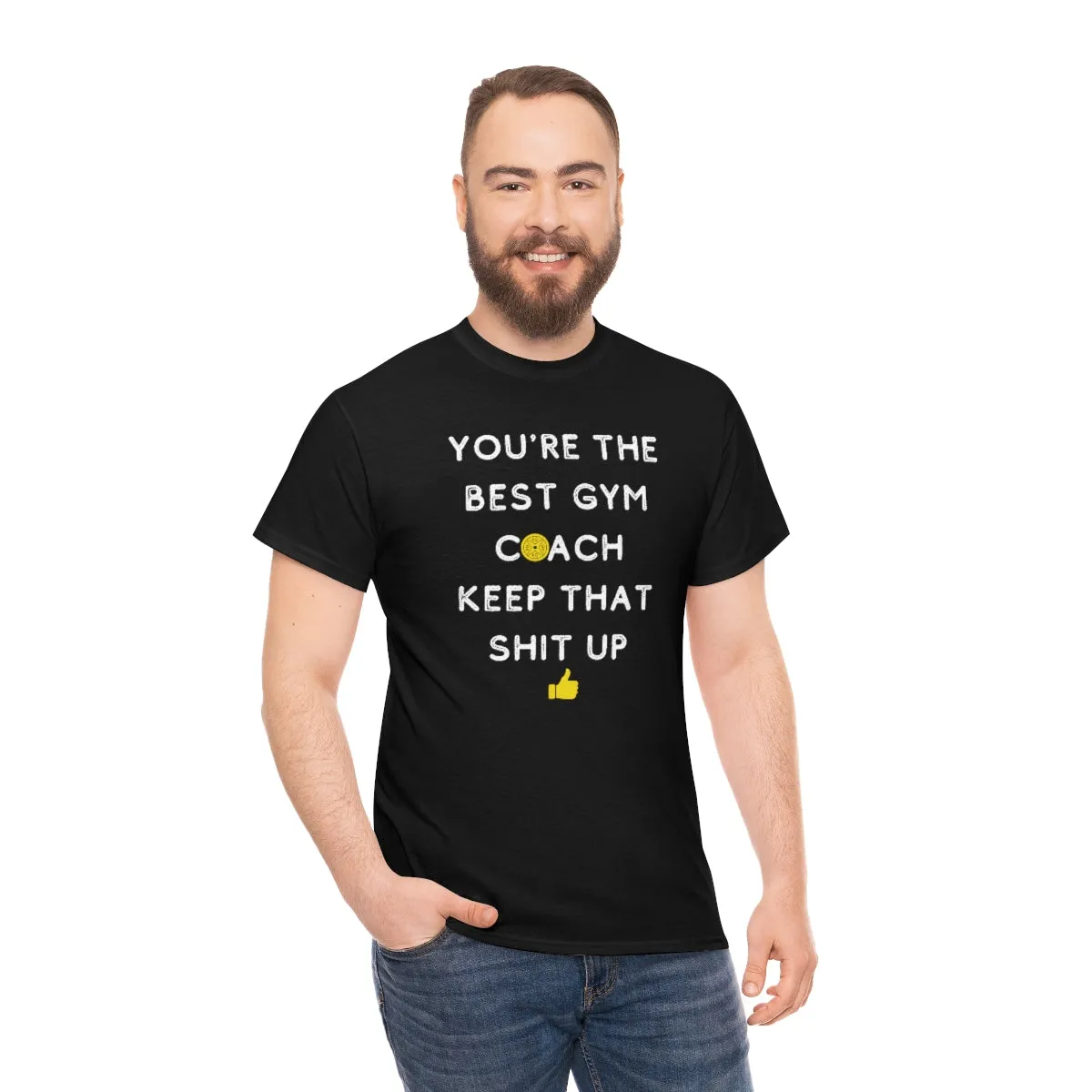 YOU'RE THE BEST GYM COACH Unisex Heavy Cotton Tee